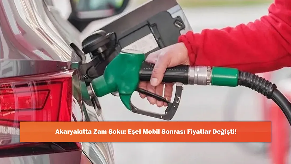 Akaryakıtta Zam Şoku: Eşel Mobil Sonrası Fiyatlar Değişti!
