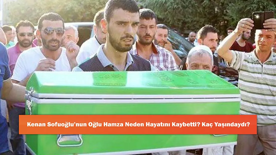 Kenan Sofuoğlu’nun Oğlu Hamza Neden Hayatını Kaybetti? Kaç Yaşındaydı?