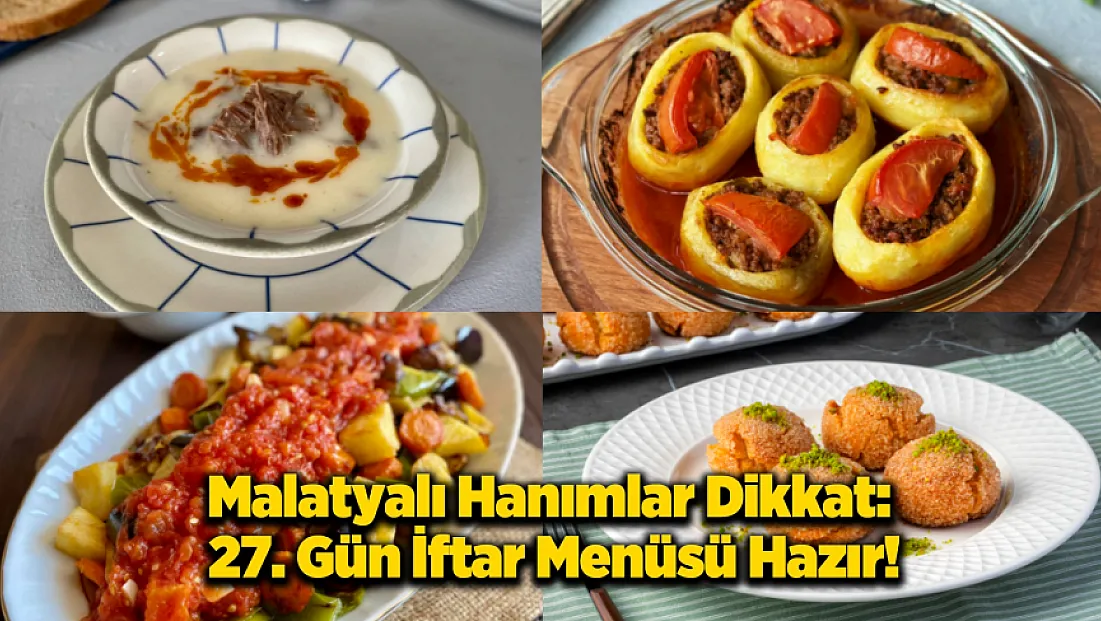 Hanımlar Bu Tarif Kaçmaz! 27. Gün İftar Sofrasında Enfes Esintiler!