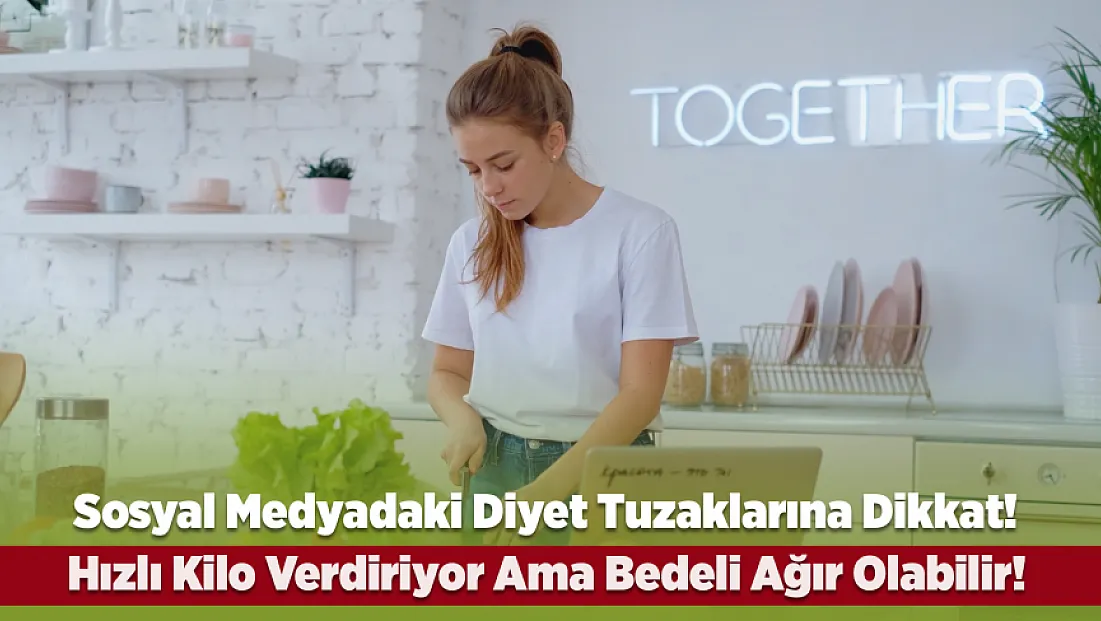 Hızlı Kilo Vermek İsterken Canınızdan Olmayın!  Uzman Diyetisyenden Çok Kritik Zayıflama Uyarısı
