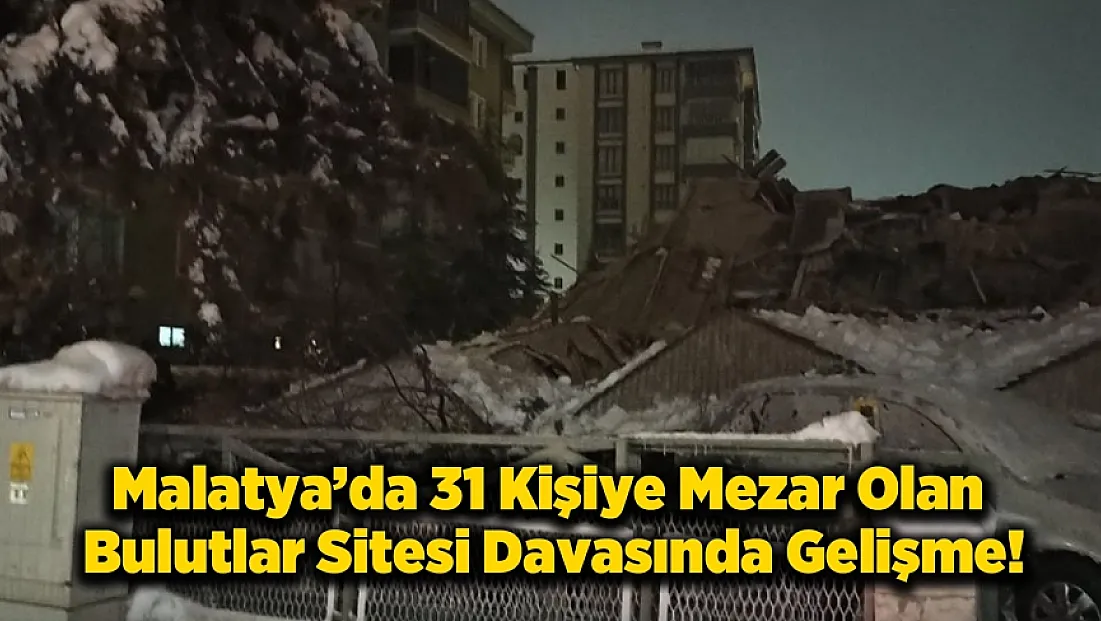Malatya'da 31 Canın Gittiği Dava Ertelendi!