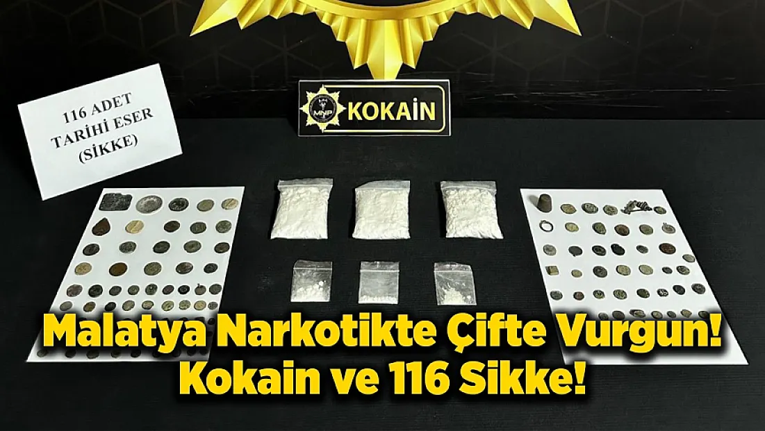 Malatya'da Şok Baskın! Kokainin Yanında Roma Sikkeleri Çıktı