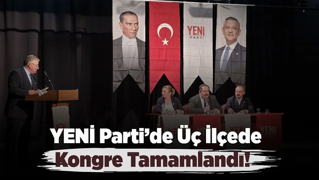 Malatya’da YENİ Parti’nin Üç İlçe Başkanı Belli Oldu!