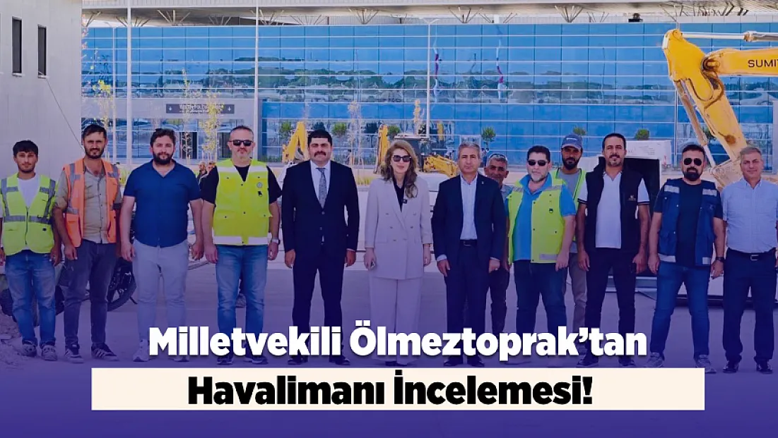 Malatya Havalimanı’nda Dev Projede Sona Gelindi