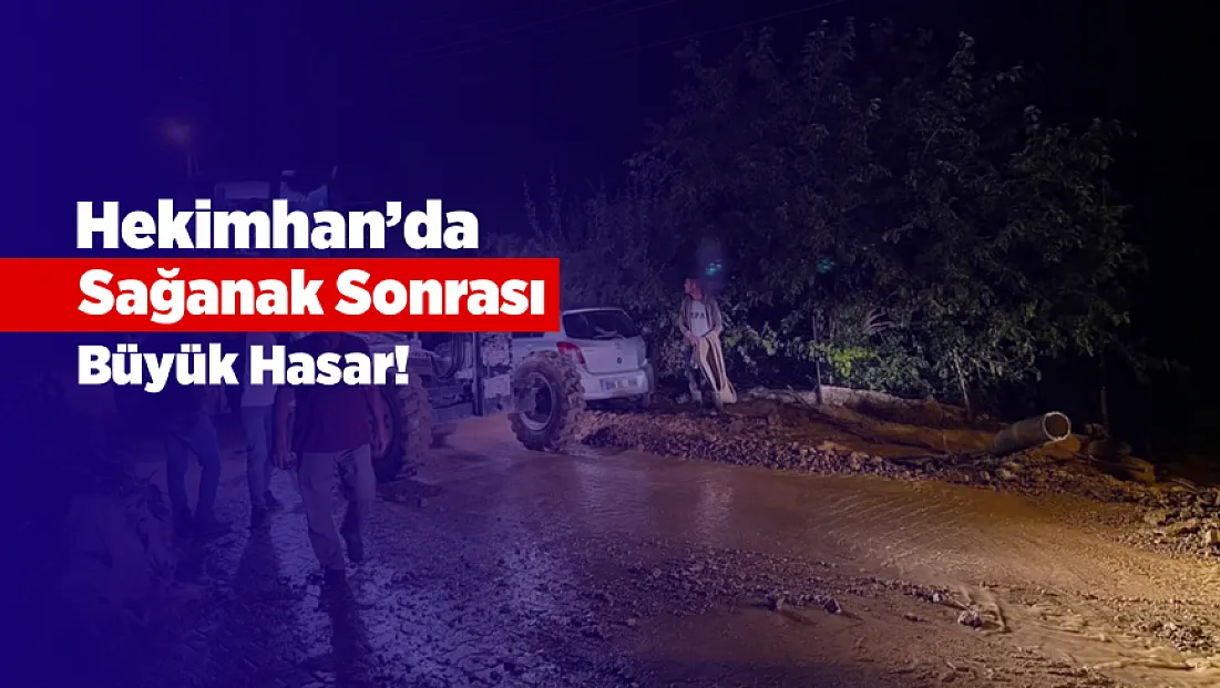 Malatya Hekimhan’da Sel Sonrası Seferberlik! Devletin Tüm Ekipleri Sahada