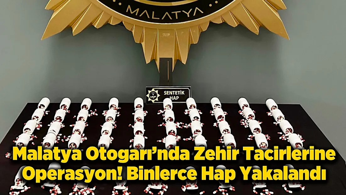 Zehir Tacirinin Büyük Planı Malatya Otogarında Patladı!