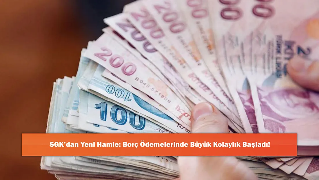 SGK’dan Yeni Hamle: Borç Ödemelerinde Büyük Kolaylık Başladı!