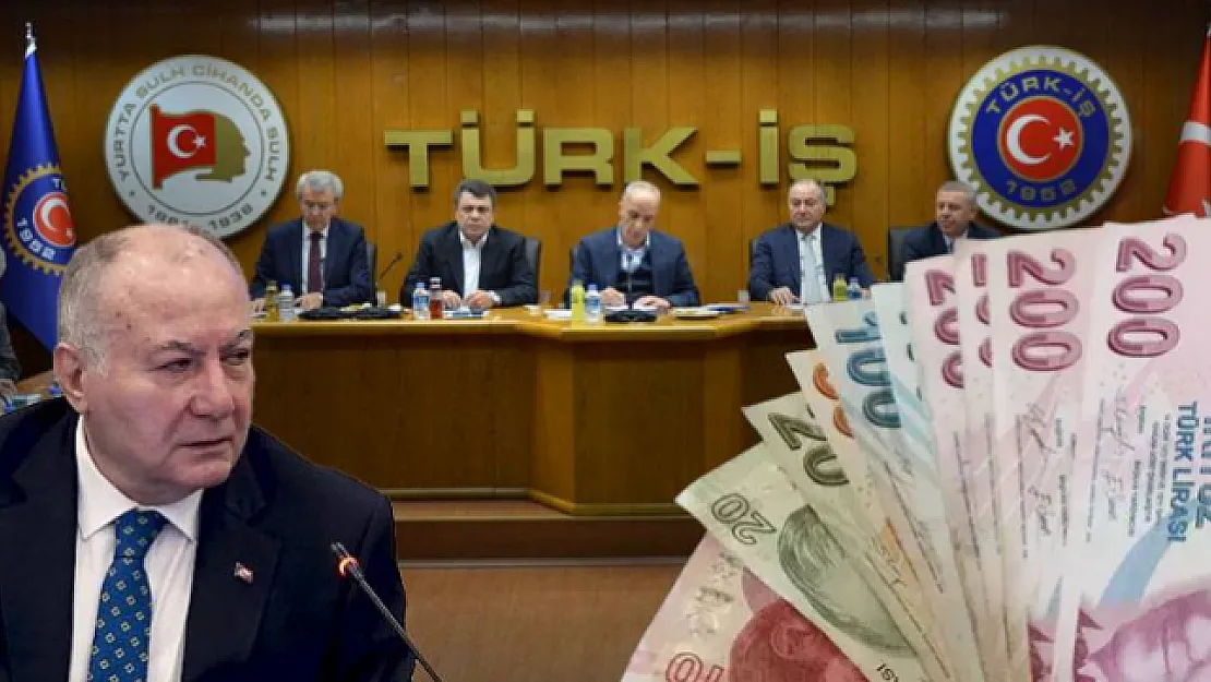 TÜRK-İŞ asgari ücret talebini açıkladı!
