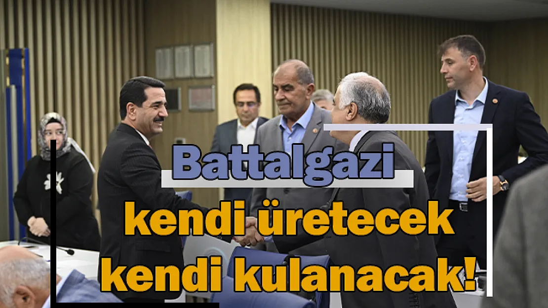 Battalgazi kendi üretecek kendi kullanacak!