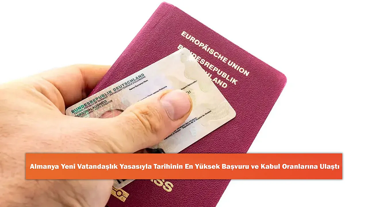 Almanya Yeni Vatandaşlık Yasasıyla Tarihinin En Yüksek Başvuru ve Kabul Oranlarına Ulaştı