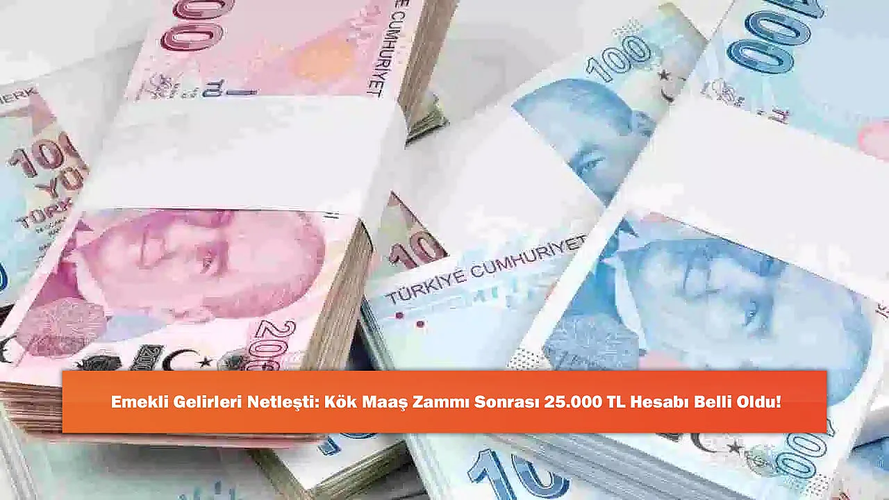 Emekli Gelirleri Netleşti: Kök Maaş Zammı Sonrası 