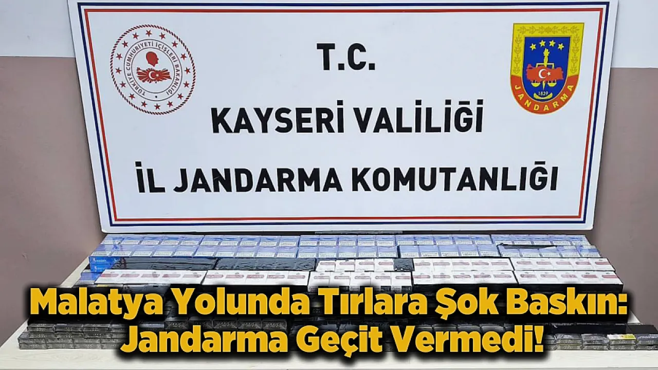Kayseri-Malatya Hattında Kaçakçılık Darbesi! Tırın Gizli Bölmesi İfşa Oldu