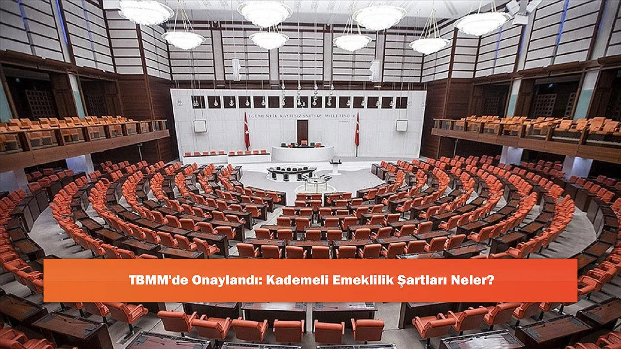 TBMM'de Onaylandı: Kademeli Emeklilik Şartları Neler?