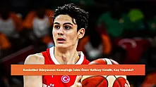 Basketbol Dünyasının Konuştuğu İsim: Ömer Kutluay Kimdir, Kaç Yaşında?