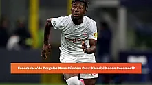 Fenerbahçe'de Dorgeles Nene Gündem Oldu: Kaleciyi Neden Geçemedi?