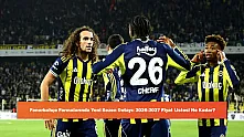 Fenerbahçe Formalarında Yeni Sezon Detayı: 2026-2027 Fiyat Listesi Ne Kadar?