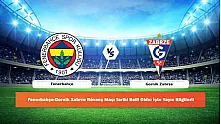 Fenerbahçe-Gornik Zabrze Rövanş Maçı Tarihi Belli Oldu: İşte Yayın Bilgileri!