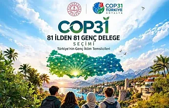 COP31'de Gençlerin Sesi Duyulacak! 81 İlden Delege Seçilecek