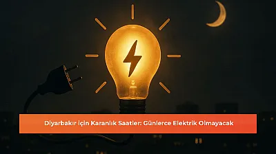 Diyarbakır için Karanlık Saatler: Günlerce Elektrik Olmayacak