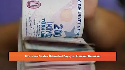 Kiracılara Destek Ödemeleri Başlıyor: Almayan Kalmasın