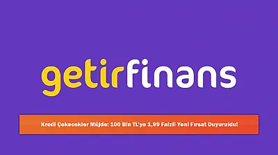 Kredi Çekecekler Müjde: 100 Bin TL'ye 1,99 Faizli Yeni Fırsat Duyuruldu!