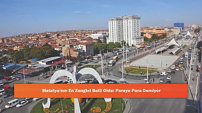 Malatya'nın En Zengini Belli Oldu: Paraya Para Demiyor