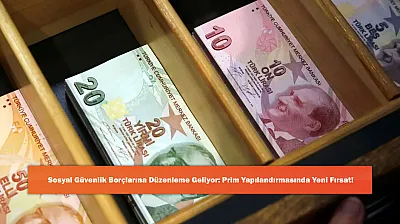 Sosyal Güvenlik Borçlarına Düzenleme Geliyor: Prim Yapılandırmasında Yeni Fırsat!