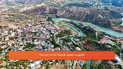 Tunceli'nin En Küçük İlçesi Hangisi?