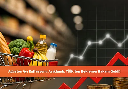 Ağustos Ayı Enflasyonu Açıklandı: TÜİK'ten Beklenen Rakam Geldi!