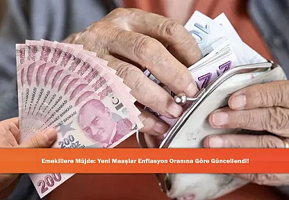 Emeklilere Müjde: Yeni Maaşlar Enflasyon Oranına Göre Güncellendi!