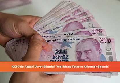 KKTC'de Asgari Ücret Sürprizi: Yeni Maaş Tutarını Görenler Şaşırdı!