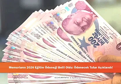Memurların 2026 Eğitim Ödeneği Belli Oldu: Ödenecek Tutar Açıklandı!