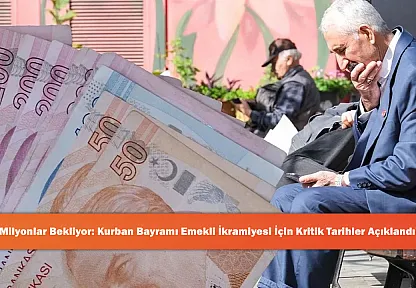 Milyonlar Bekliyor: Kurban Bayramı Emekli İkramiyesi İçin Kritik Tarihler Açıklandı!
