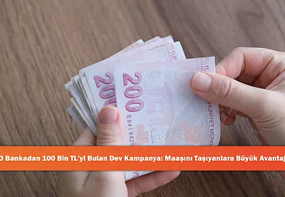 O Bankadan 100 Bin TL'yi Bulan Dev Kampanya: Maaşını Taşıyanlara Büyük Avantaj!