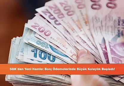 SGK'dan Yeni Hamle: Borç Ödemelerinde Büyük Kolaylık Başladı!