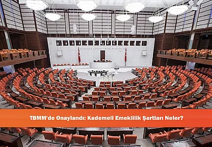 TBMM'de Onaylandı: Kademeli Emeklilik Şartları Neler?