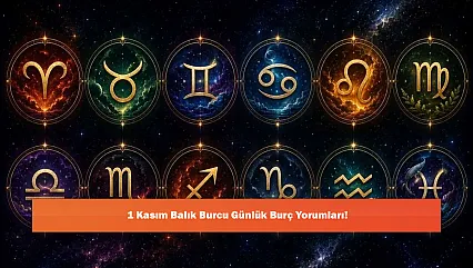 1 Kasım Balık Burcu Günlük Burç Yorumları!
