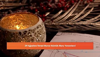 29 Ağustos Terazi Burcu Günlük Burç Yorumları!