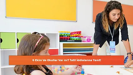 6 Ekim'de Okullar Var mı? Tatil İddialarına Yanıt!