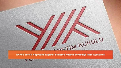 EKPSS Tercih Heyecanı Başladı: Binlerce Adayın Beklediği Tarih Açıklandı!