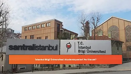 İstanbul Bilgi Üniversitesi Akademisyenleri Ne Olacak?