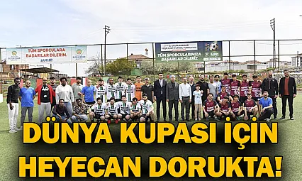Dünya kupası için heyecan dorukta!
