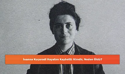 İoanna Kuçuradi Hayatını Kaybetti: Kimdir, Neden Öldü?