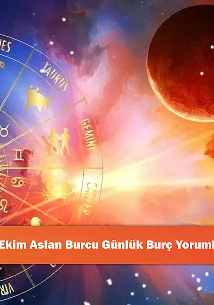 31 Ekim Aslan Burcu Günlük Burç Yorumları!