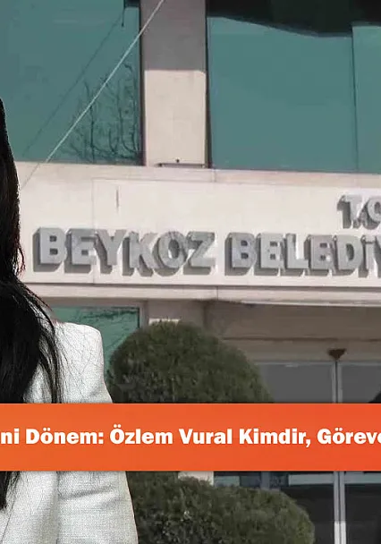 Beykoz'da Yeni Dönem: Özlem Vural Kimdir, Göreve Nasıl Geldi?