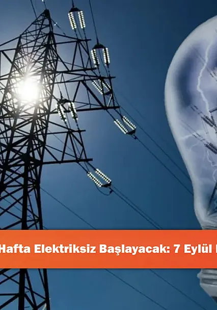 Bingöl'de Yeni Hafta Elektriksiz Başlayacak: 7 Eylül Kesinti Takvimi!