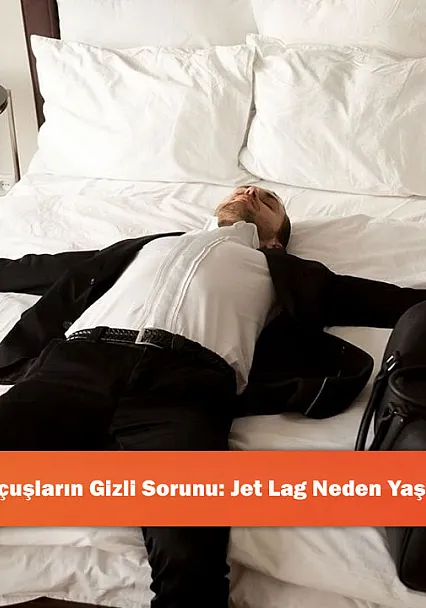 Uzun Uçuşların Gizli Sorunu: Jet Lag Neden Yaşanıyor?