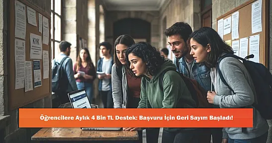 Öğrencilere Aylık 4 Bin TL Destek: Başvuru İçin Geri Sayım Başladı!