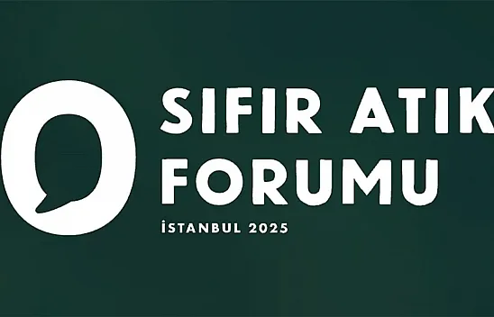 İstanbul, Küresel Çevre Zirvesine Ev Sahipliği Yapıyor: Uluslararası Sıfır Atık Forumu Başlıyor