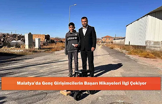 Malatya'da Genç Girişimcilerin Başarı Hikayeleri İlgi Çekiyor